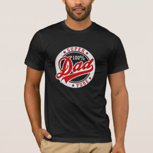 100 percent PURE SUPER DAD T-Shirt
