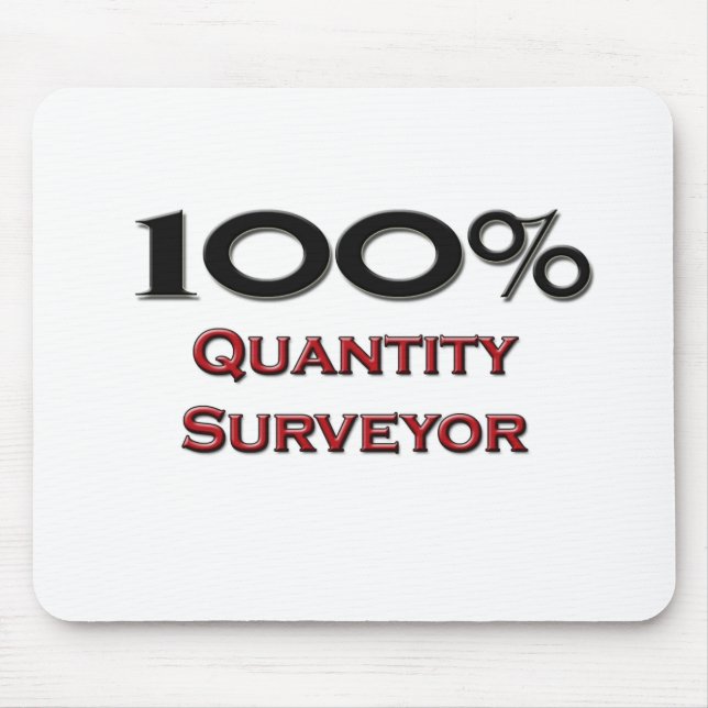 100 Percent Quantity Surveyor Mouse Mat (Front)
