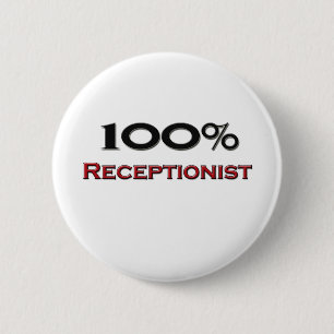 100 Percent Receptionist 6 Cm Round Badge