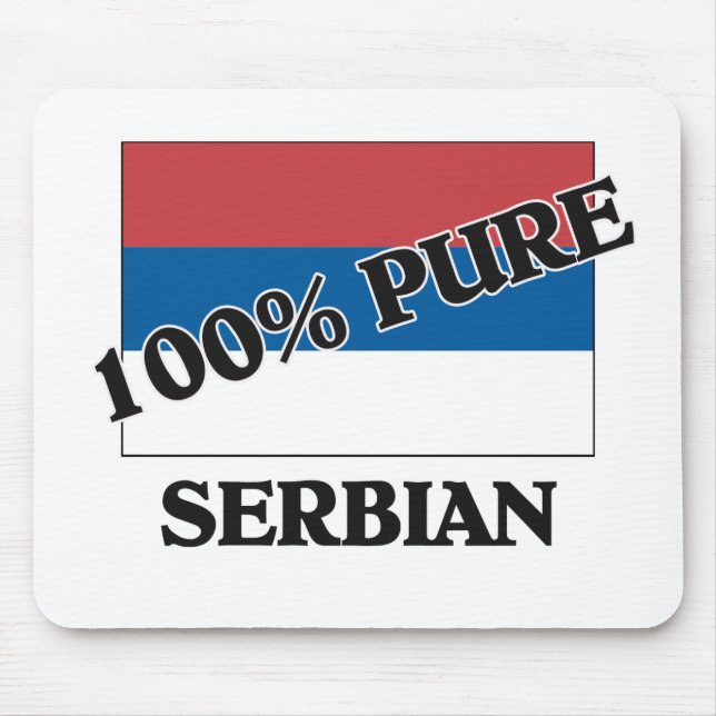 100 Percent SERBIAN Mouse Mat (Front)