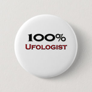 100 Percent Ufologist 6 Cm Round Badge