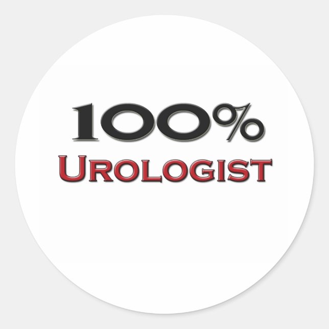 100 Percent Urologist Classic Round Sticker (Front)