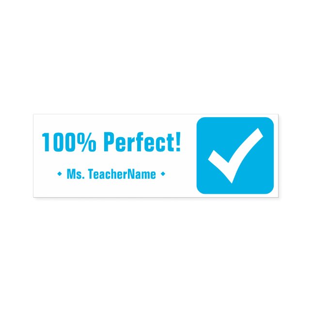 "100% Perfect!" + Educator's Name Rubber Stamp (Design)