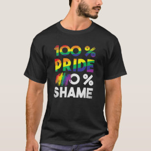 100 Pride 0 Shame Apparel Lesbian Outfit Trans T-Shirt