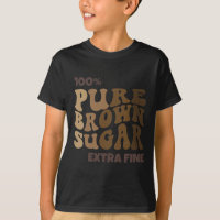100% Pure Brown Sugar Melanin Proud Black History