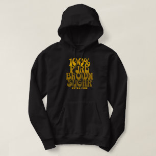 100% Pure Brown Sugar Melanin Unisex Hoodie