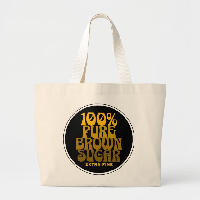 100% Pure Brown Sugar Melanin Unisex Large Tote Bag (Front)