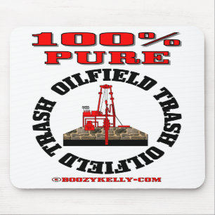 100% Pure Oilfield Trash,Oil Rig Mousepad,Oil Mouse Mat