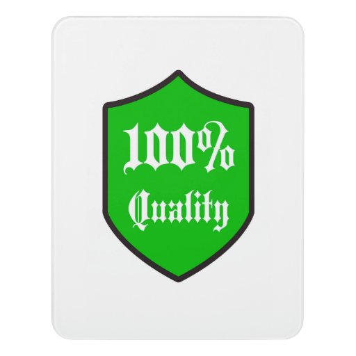 Image of 100 Quality Guaranteed Door Sign