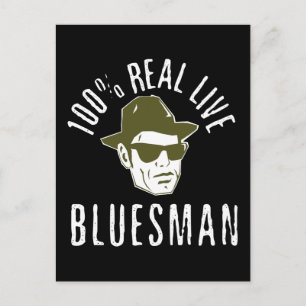 100% Real Live Bluesman Post Card