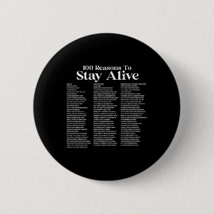 100 Reasons To Stay Alive Suicide Prevention 988 P 6 Cm Round Badge