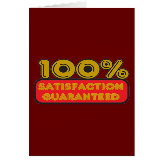 100% Satisfaction Guaranteed (Front)