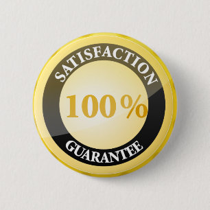 100% Satisfaction Guaranteed 6 Cm Round Badge