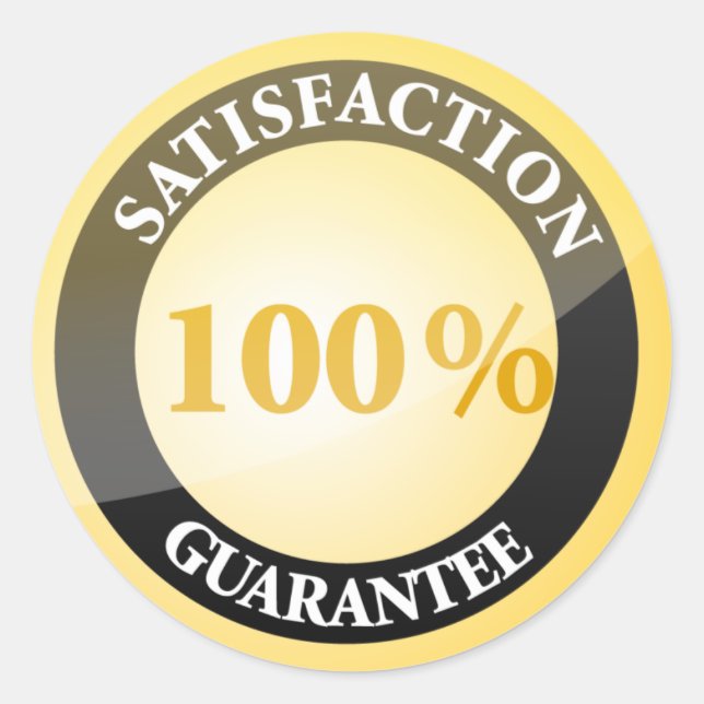 100% Satisfaction Guaranteed Classic Round Sticker (Front)