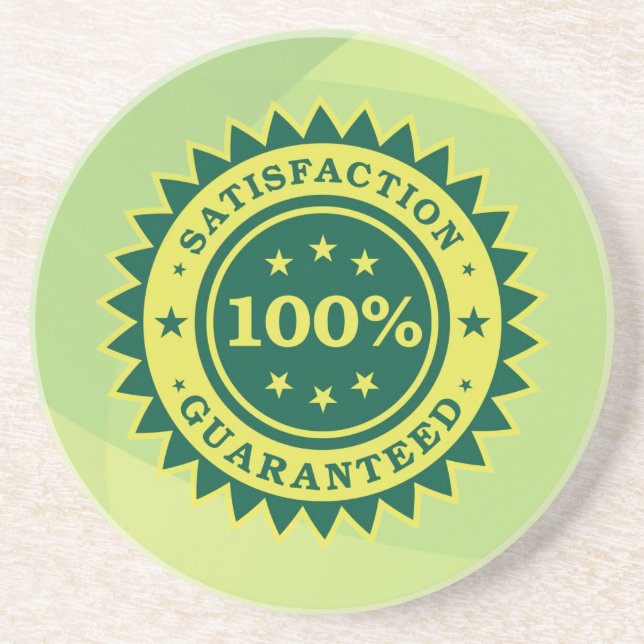 100% Satisfaction Guaranteed Sticker Coaster (Front)