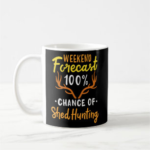 100 Shed Hunting - Antlers Shed Hunting Coffee Mug