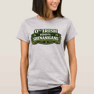 100% Shenanigans - St Patrick's Day T-Shirt