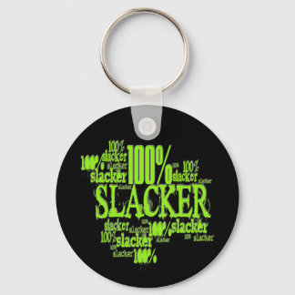 100% Slacker - Keychain