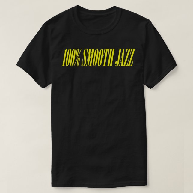 100 SMOOTH JAZZ  T-Shirt (Design Front)