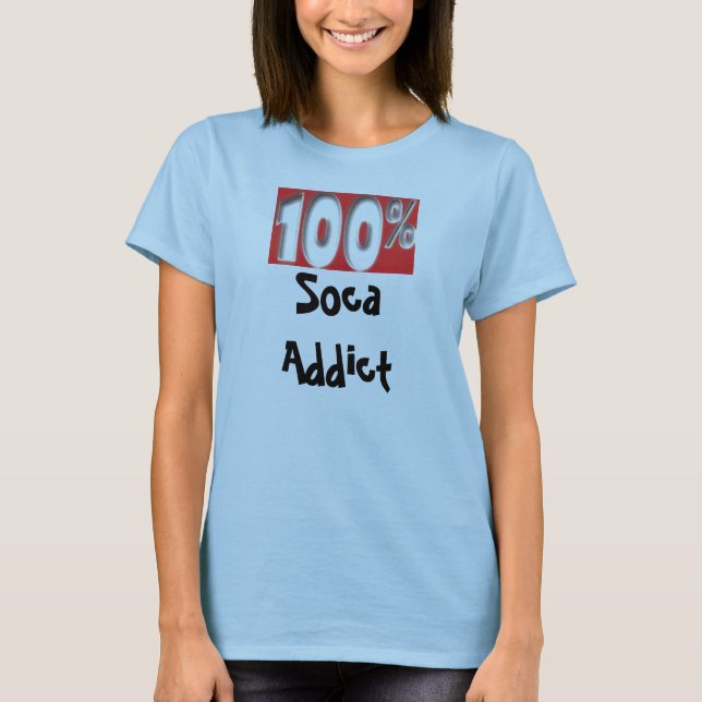 100% Soca Addict T-Shirt (Front)