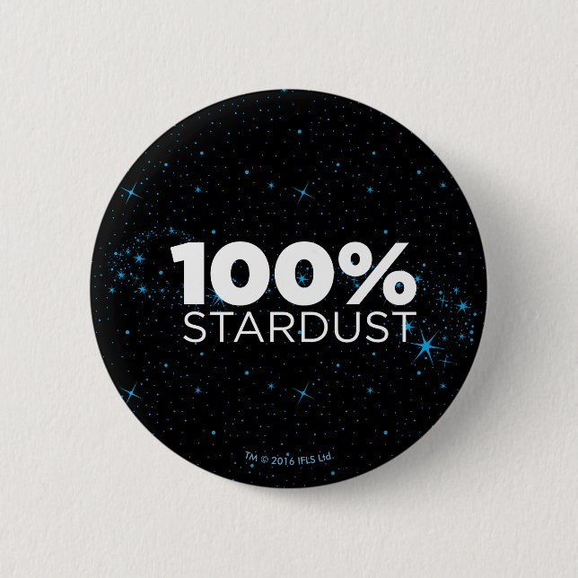 100% Stardust 6 Cm Round Badge (Front)