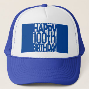 100 th birthday Celebration Trucker Hat