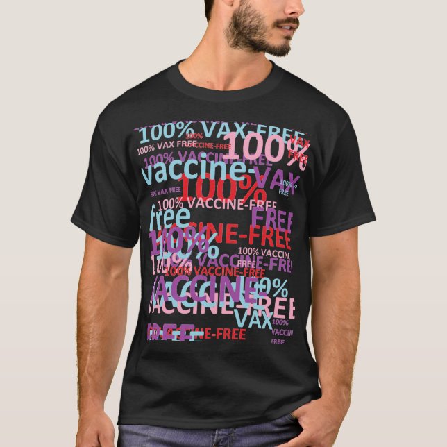 100% VACCINE-FREE COLLAGE T-Shirt (Front)