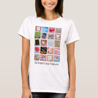 100 Ways to say I love you T-Shirt
