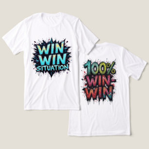 100% Win Win Situation Men's T-Shirts