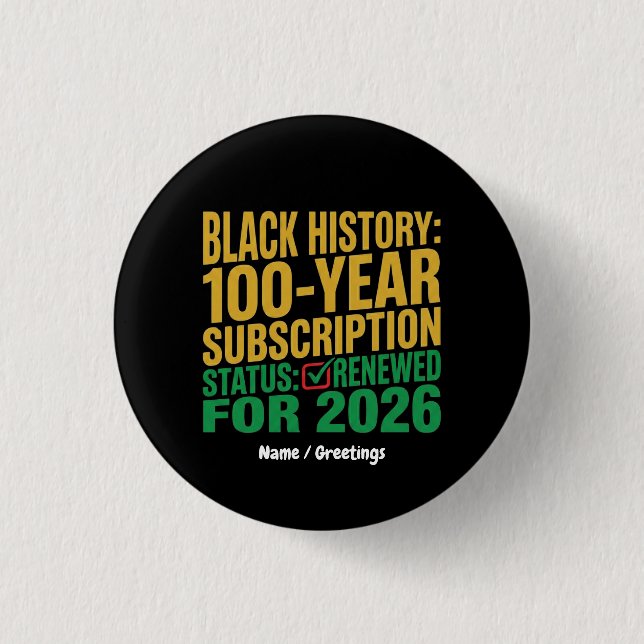 100-Year Black History Subscription Status Renewed 3 Cm Round Badge (Front)