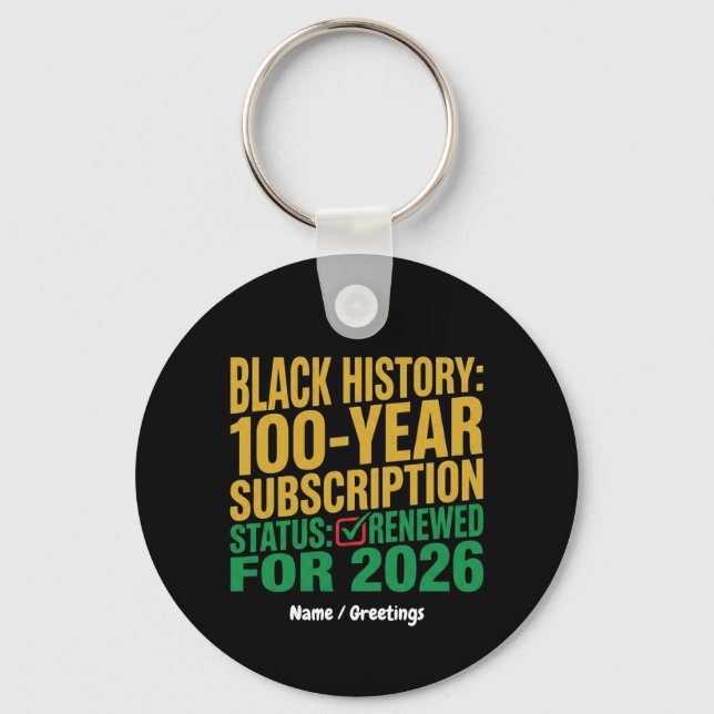 100-Year Black History Subscription Status Renewed Key Ring (Front)