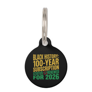 100-Year Black History Subscription Status Renewed Pet Tag