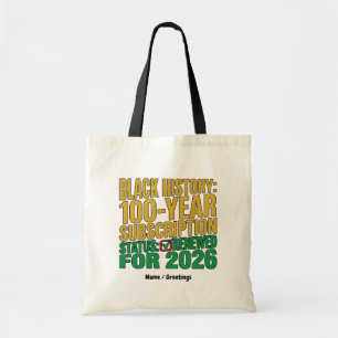 100-Year Black History Subscription Status Renewed Tote Bag