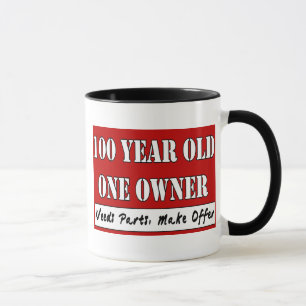 100 Year Old, One Owner - Needs Parts, Make Offer Mug