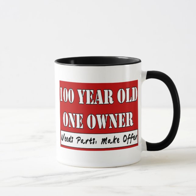100 Year Old, One Owner - Needs Parts, Make Offer Mug (Right)