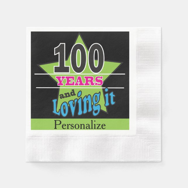 100 Years and Loving It | 100th Birthday Napkin (Front)