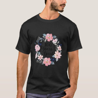 100 Years Loved 100th Birthday Floral 100 Year Old T-Shirt