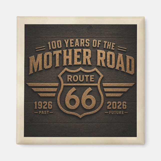 100 Years Mother Road 66 Magnet (Front)