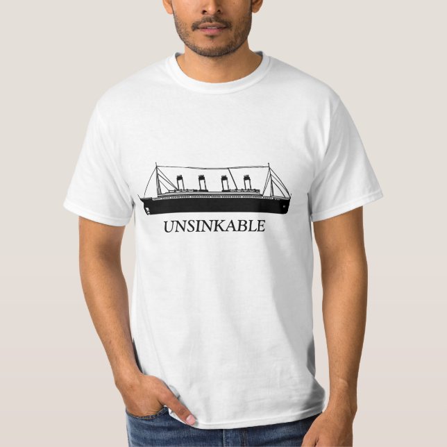 100 years of the unsinkable Titanic T-Shirt (Front)