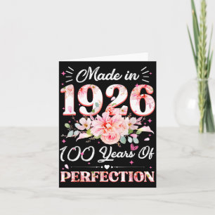 100 Years Old Made In 1926 Floral 100th Birthday W Card