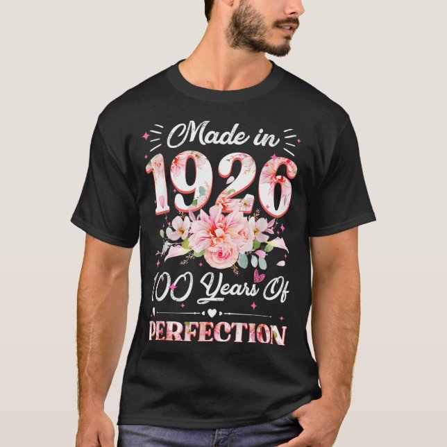 100 Years Old Made In 1926 Floral 100th Birthday W T-Shirt (Front)
