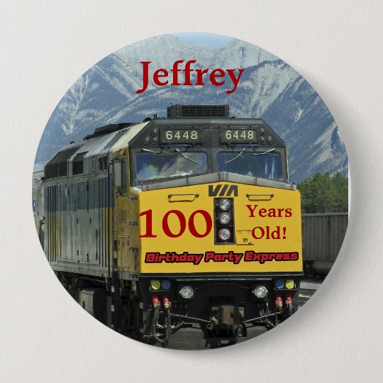 100 Years Old, Railroad Train Birthday Button Pin