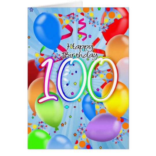 100th Birthday - Balloon Birthday Card - Happy Bir | Zazzle