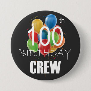 100th Birthday Crew 100 Party Crew Group Round 7.5 Cm Round Badge