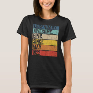 100th Birthday Legendary Awesome Epic Since May 19 T-Shirt