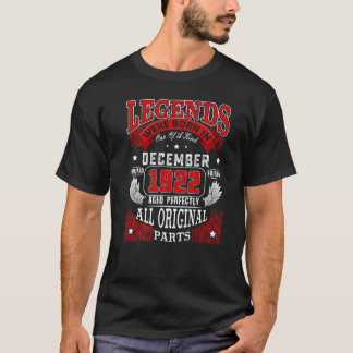 100th Birthday Legends Born In December 1922 100 Y T-Shirt