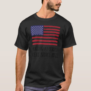 100th Birthday Making America Great Since 1922 4 T-Shirt