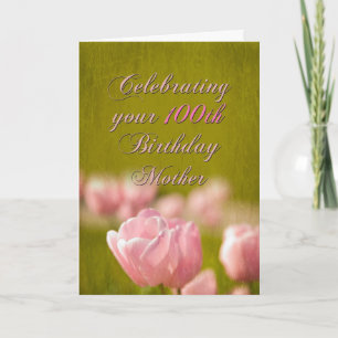 100th Birthday Mother Card