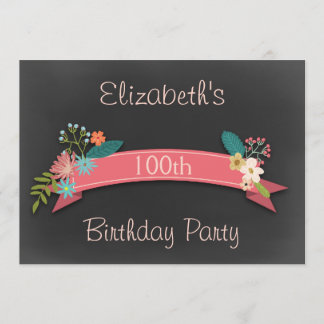 100th Birthday Pink Banner Flowers Chalkboard Invitation