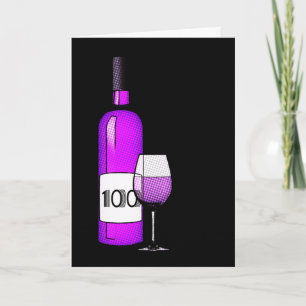 100th birthday : wine bottle & glass card